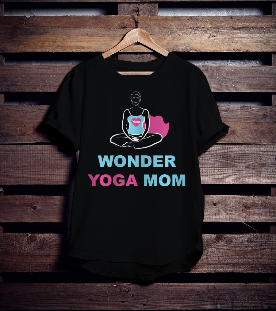 WONDER YOGA MOM Yoga T-Shirt
