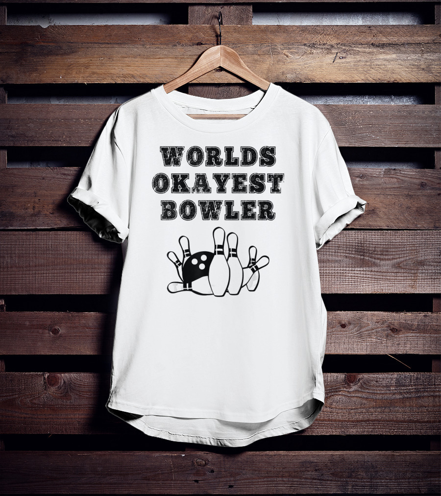 Worlds Okayest Bowler Funny Bowling Team Knocked Over Pins T-Shirt