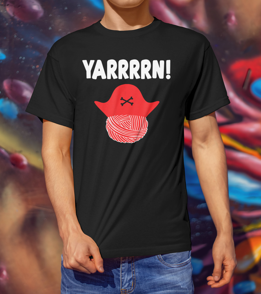 Yarrrrn Pirate Knitting Yarn Ball With Crossbones Hat T-Shirt