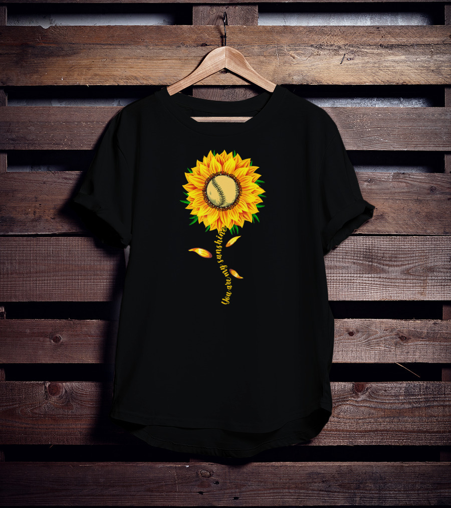 You Are My Sunshine Sunflower Baseball Ball Player T-Shirt