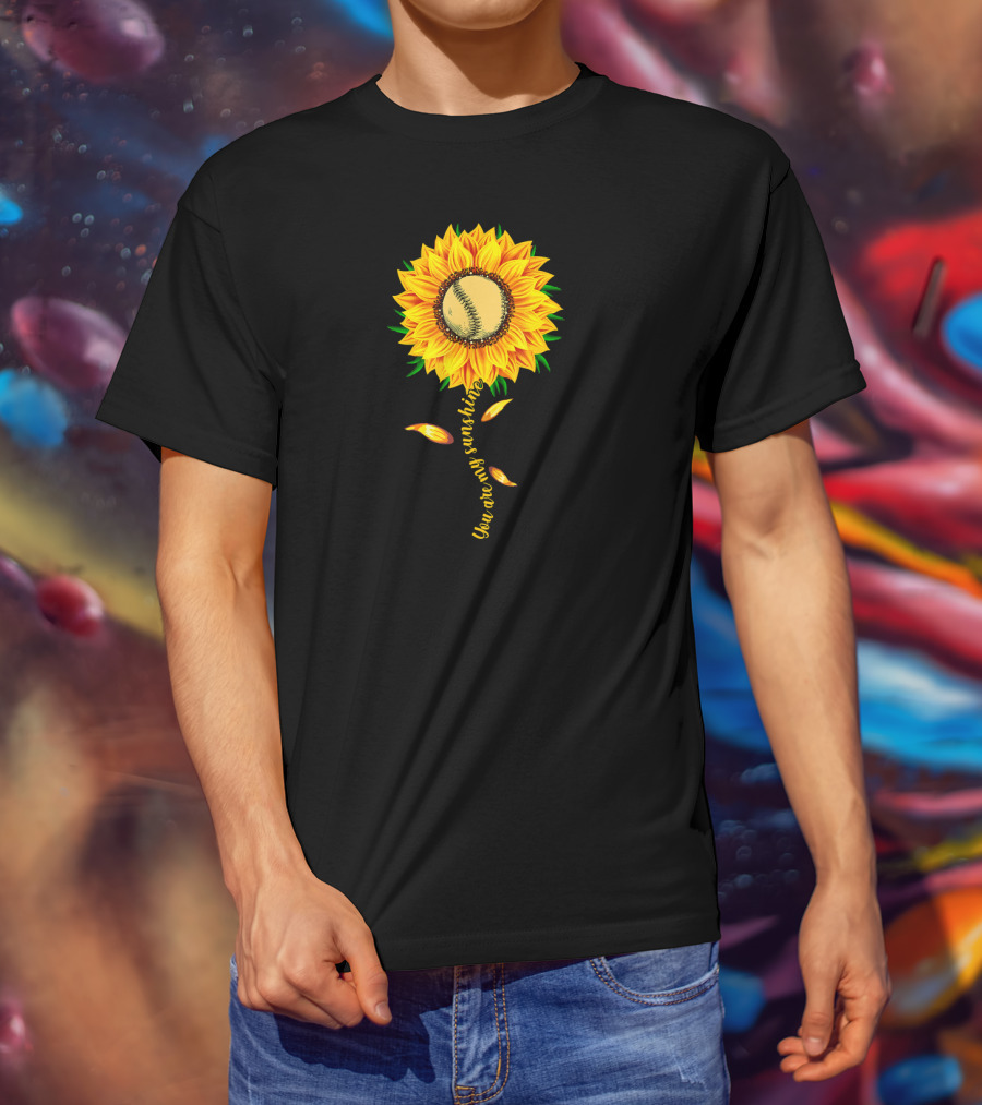 You Are My Sunshine Sunflower Baseball Ball Player T-Shirt