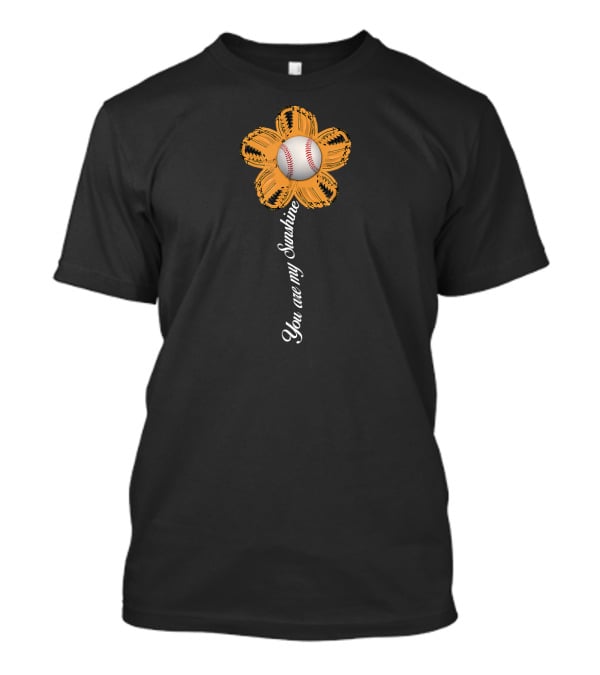 You Are My Sunshine Baseball Flower T-Shirt