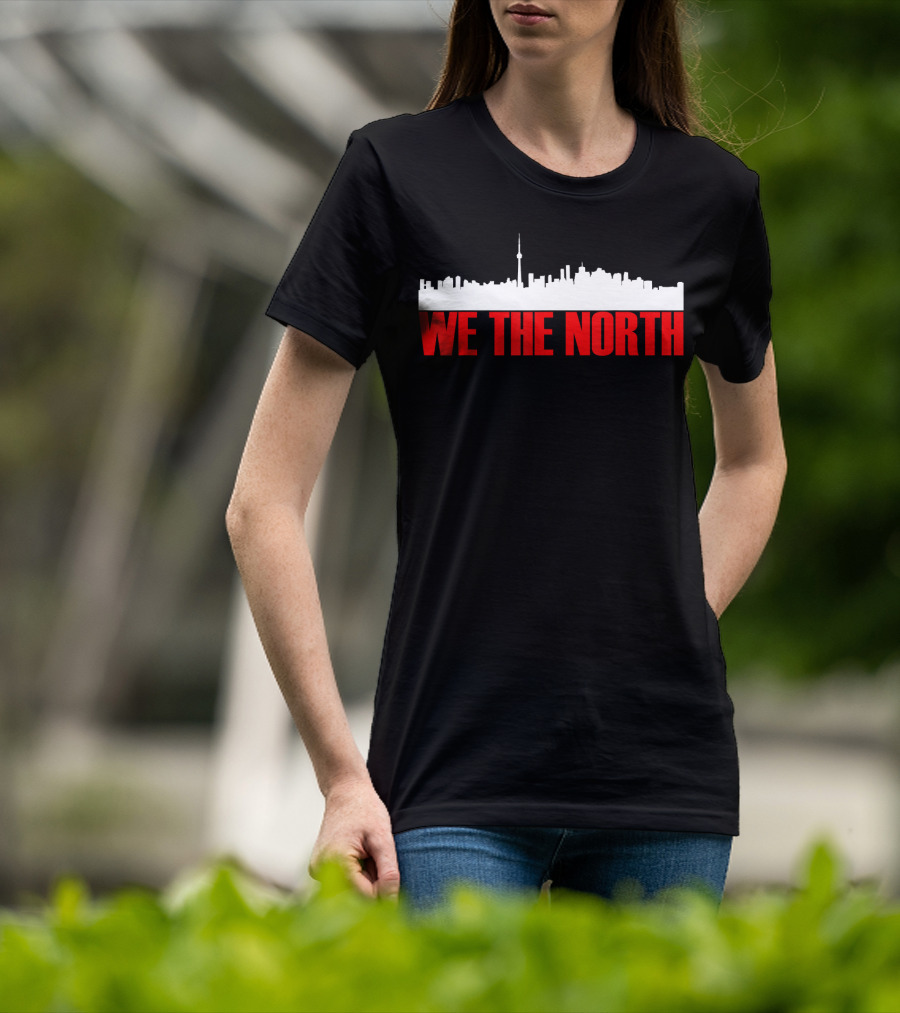 We The North Toronto Basketball Skyline T-Shirt