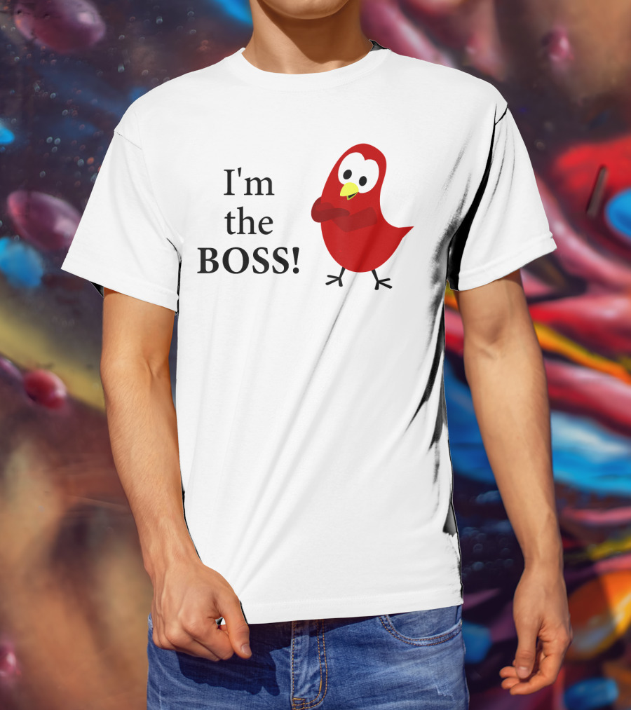 I'm The BOSS Sammy Bird Red Bird Character T-Shirt