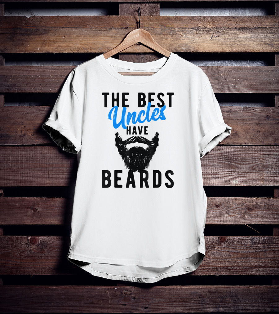The Best Uncles Have Beards T-Shirt