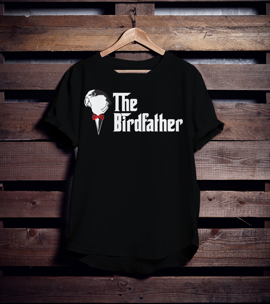 The Birdfather Funny Bird's Dad Appreciation T-Shirt