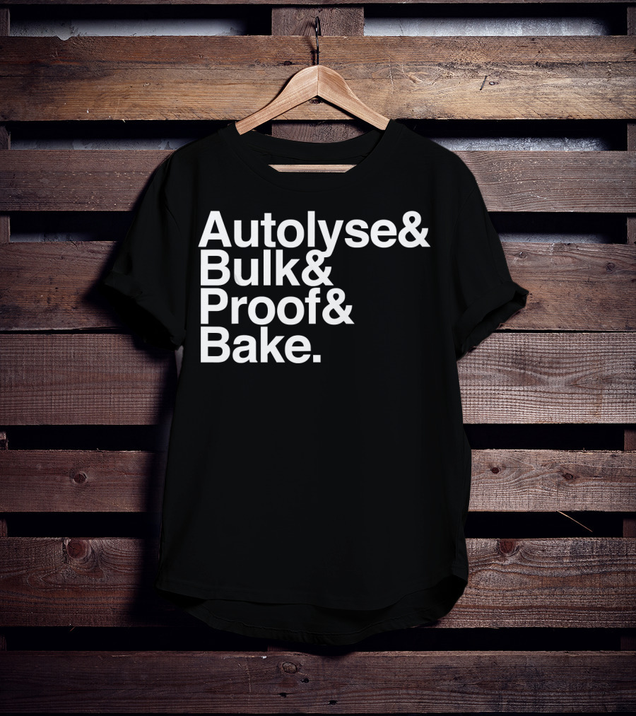 Autolyse Bulk Proof Bake Sourdough Bread Process Steps T-Shirt