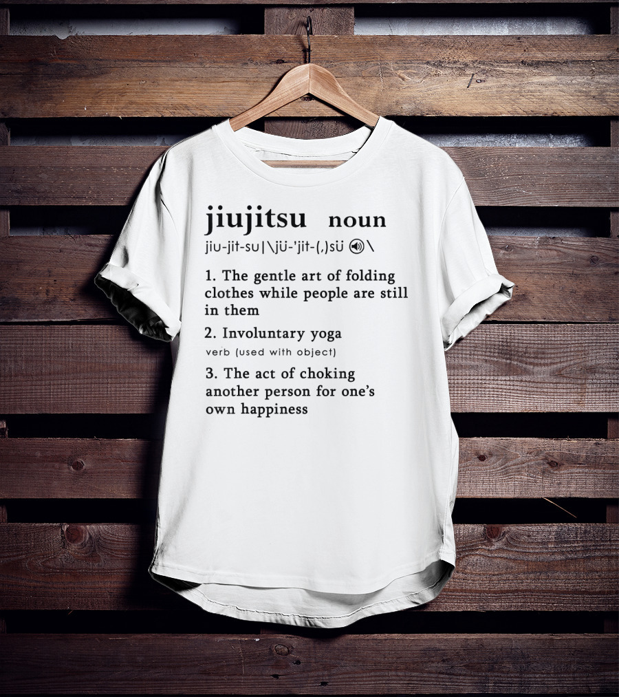 Jiujitsu The Gentle Art Of Folding Clothes Involuntary Yoga Choking For Happiness T-Shirt