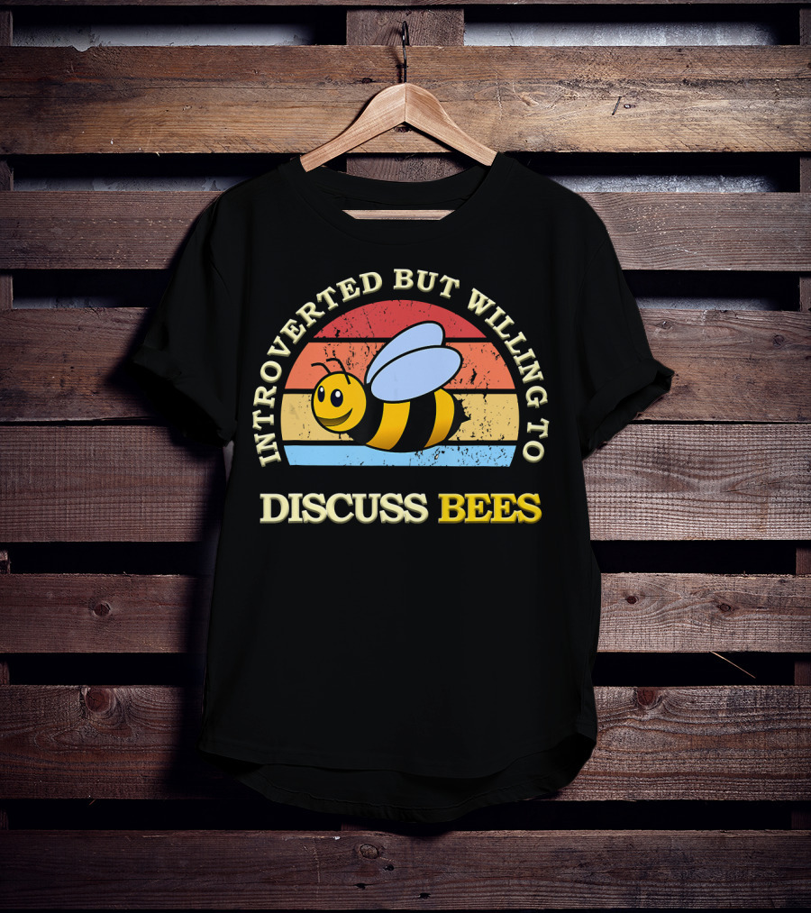 INTROVERTED BUT WILLING TO DISCUSS BEES Retro Style Bee T-Shirt