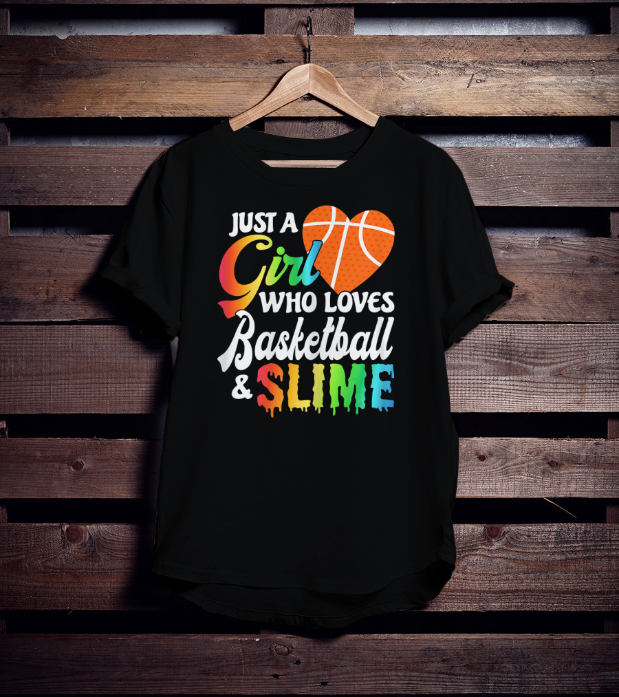 Just A Girl Who Loves Basketball And Slime T-Shirt