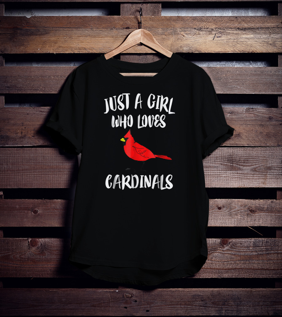 Just A Girl Who Loves Cardinals Bird Lover T-Shirt