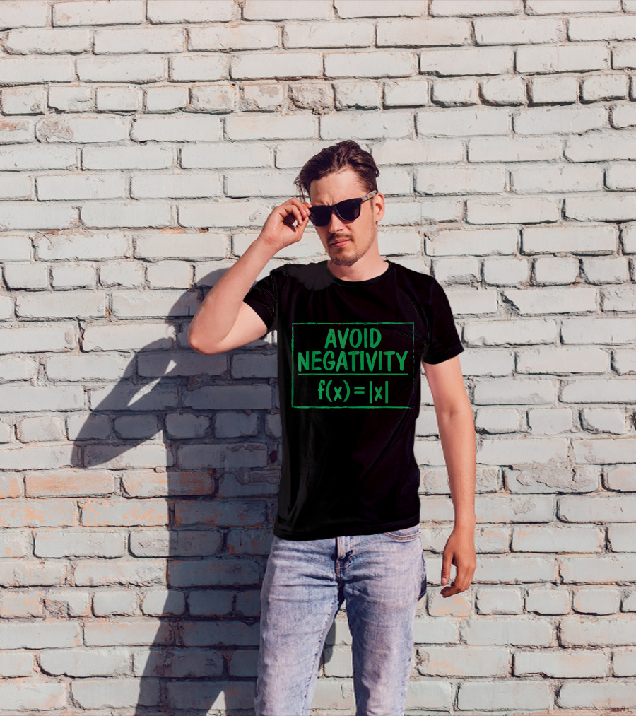Avoid Negativity Funny Math Problem F(x)= T-Shirt