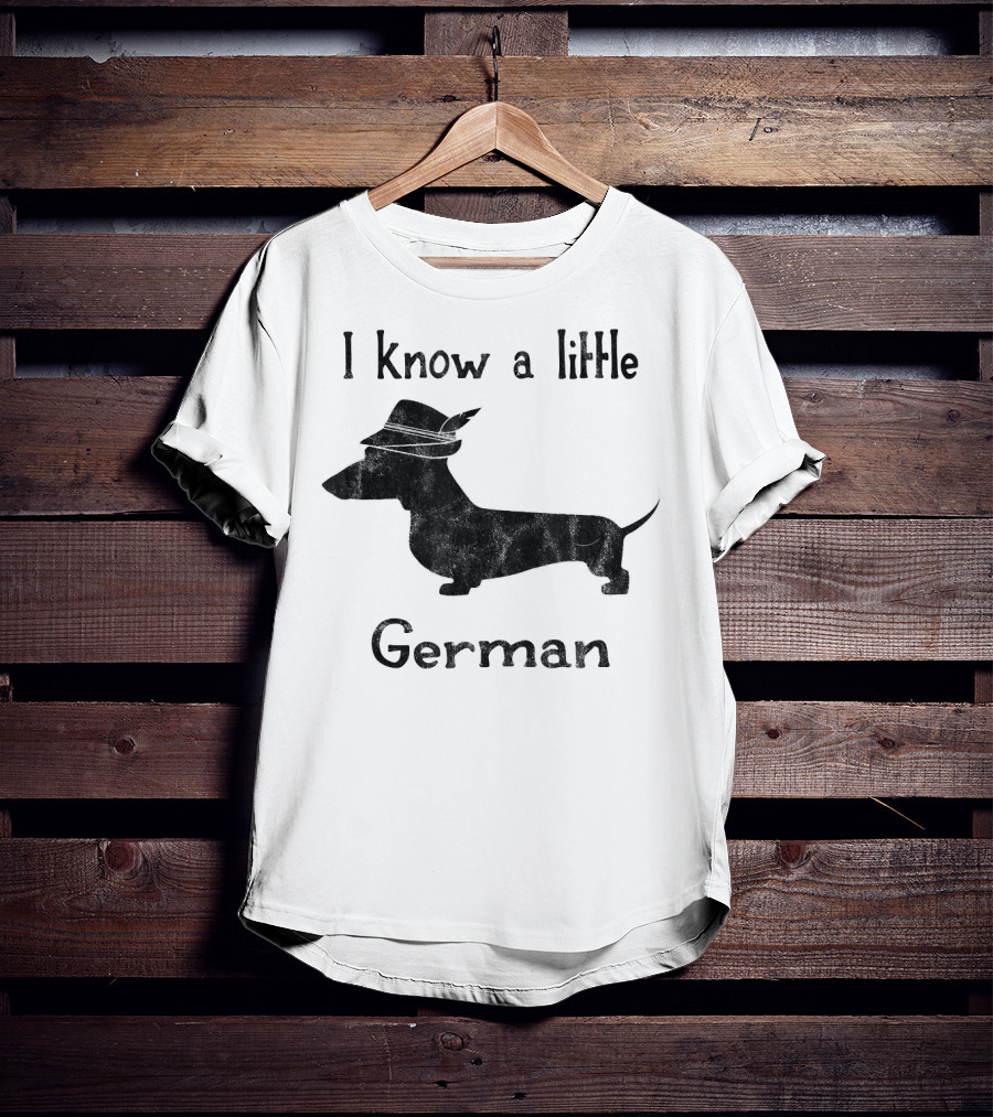 I Know A Little German Dachshund With Hat T-Shirt