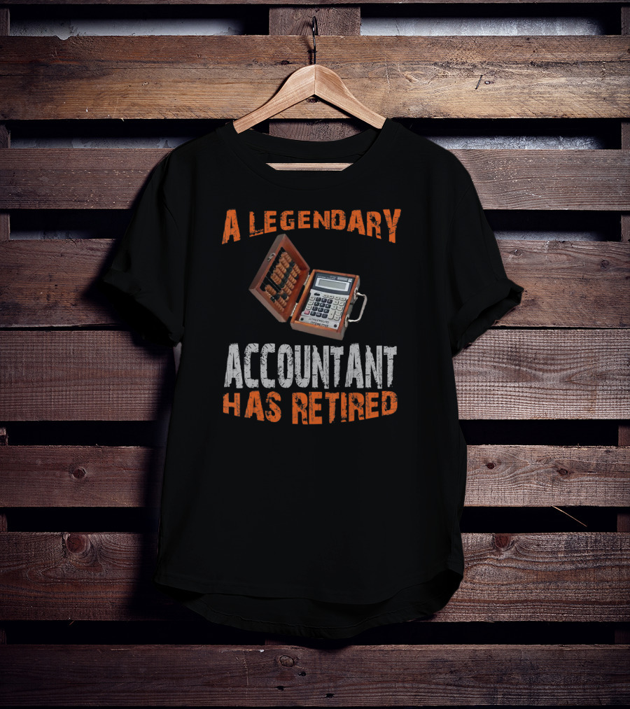 A Legendary Accountant Has Retired Vintage Abacus And Calculator T-Shirt