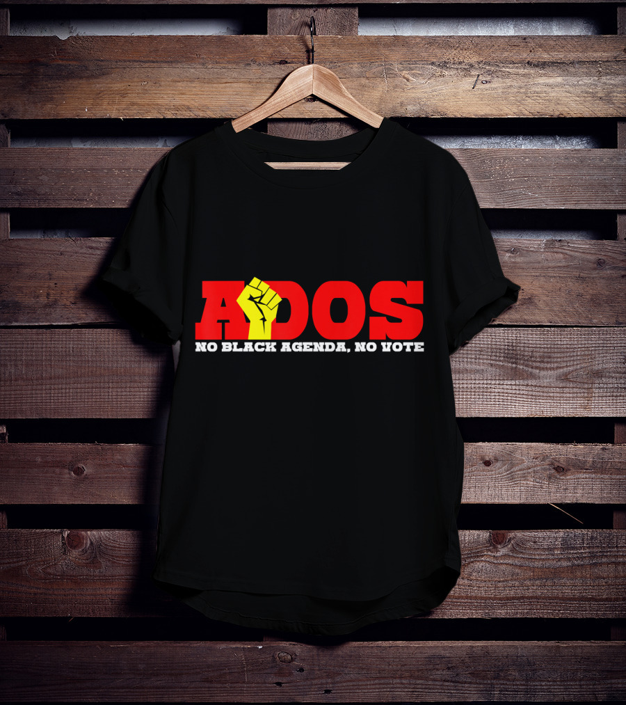 ADOS No Black Agenda No Vote T-Shirt