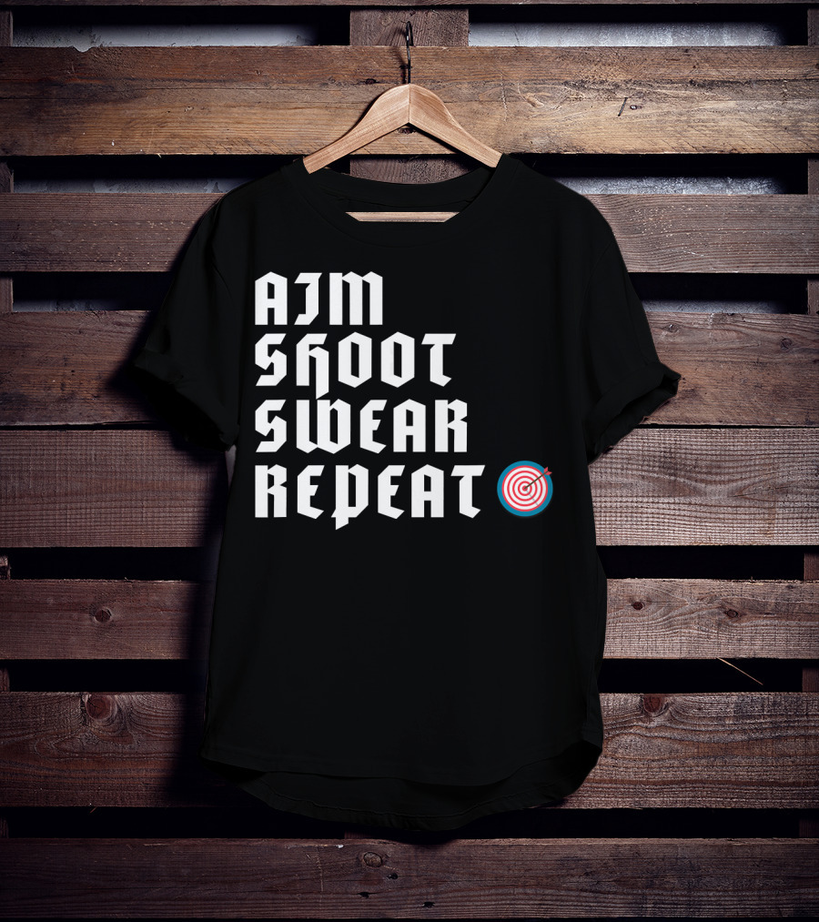 Aim Shoot Swear Repeat Archery Target T-Shirt