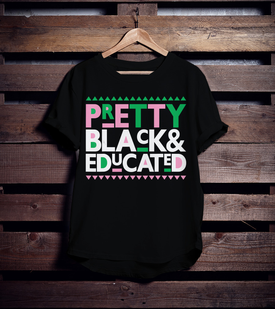 Pretty Black And Educated AKA Sorority T-Shirt