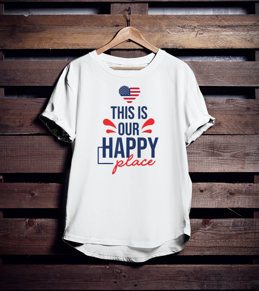 This Is Our Happy Place American Flag Heart T-Shirt