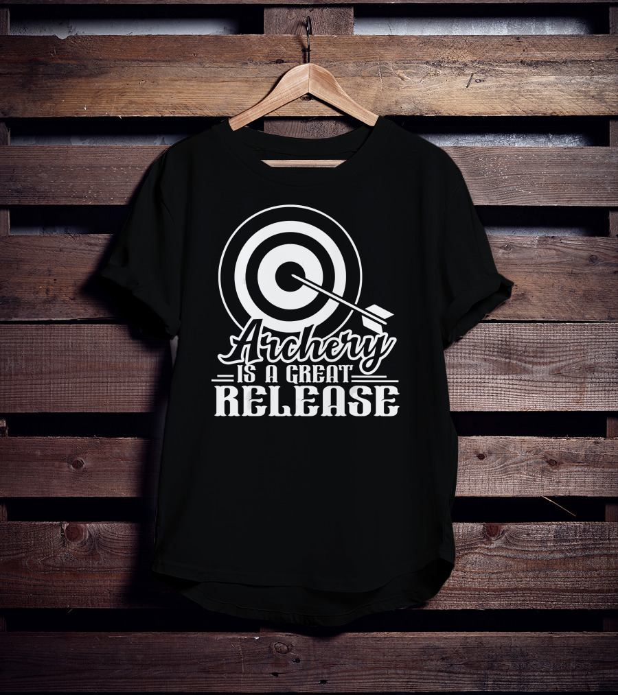 Archery Is A Great Release T-Shirt