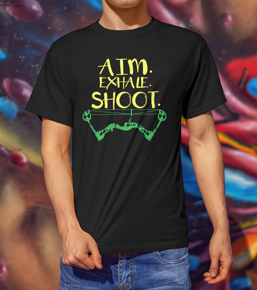 Aim Exhale Shoot Archery Bow T-Shirt