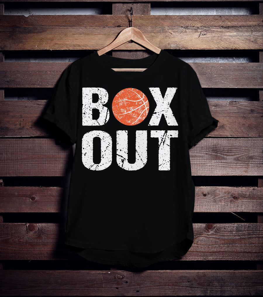 Box Out Basketball Coach Say T-Shirt