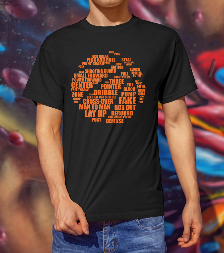 Basketball Terms Motivational Word Cloud Lay Up Dribble Fake Defense Center Three Pointer T-Shirt