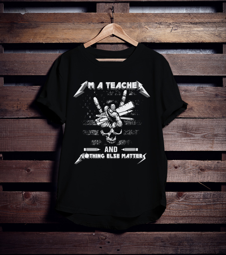 I’m A Teacher And Nothing Else Matters Sketched Skull With Metal Hand Gesture T-Shirt