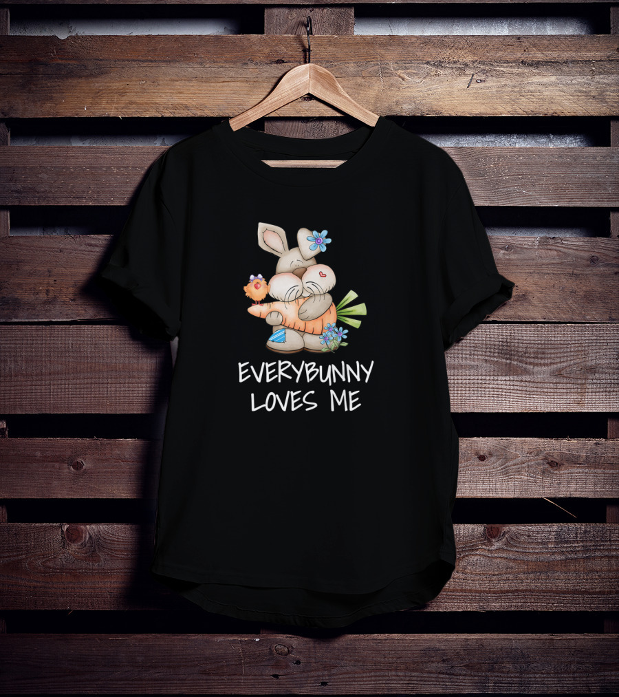Everybunny Loves Me Cute Bunny Rabbit Easter T-Shirt