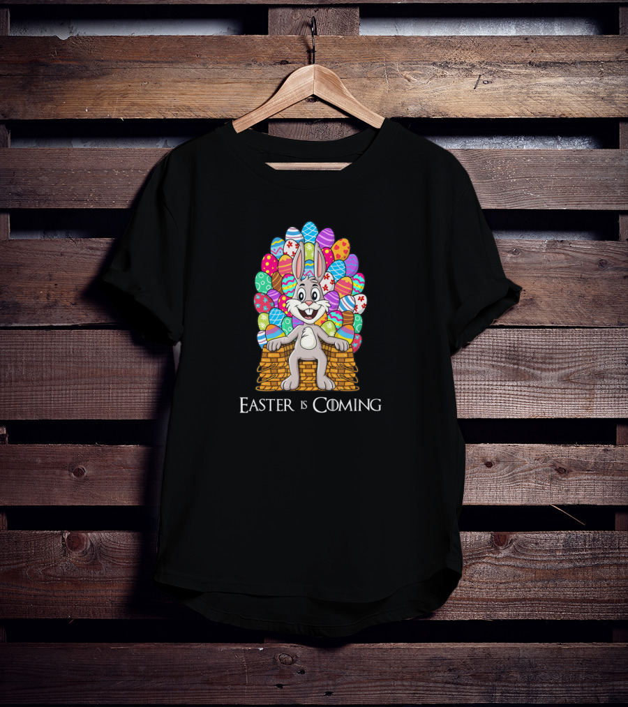 Easter Is Coming Rabbit Easter Basket Egg Throne T-Shirt
