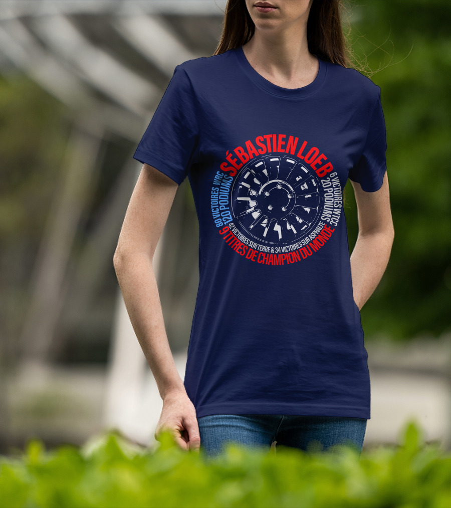 Sébatien Loeb 9 Titres De Champion Du Monde 80 Victoires WRC 20 Podiums 6 Victoires WTCC 24 Victoires Sur Terre 34 Victoires Sur Asphalte T-Shirt