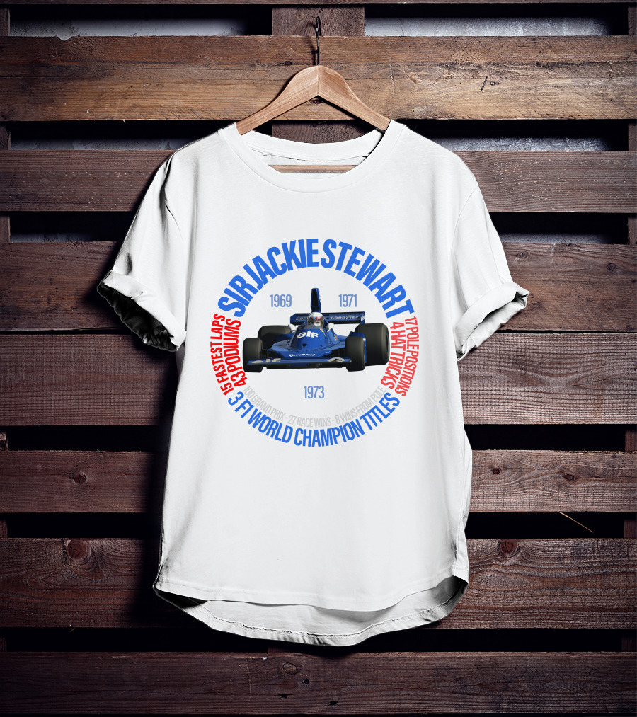 SIR JACKIE STEWART 3 F1 WORLD CHAMPION TITLES 27 RACE WINS 43 PODIUMS 1973 1969 1971 T-Shirt