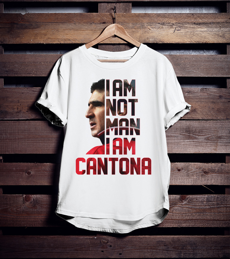 I AM NOT MAN I AM CANTONA Football Legend Iconic Image T-Shirt