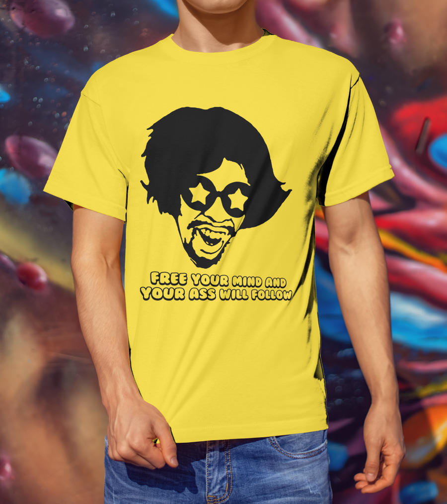 Free Your Mind And Your Ass Will Follow Funkadelic Bootsy Collins T-Shirt