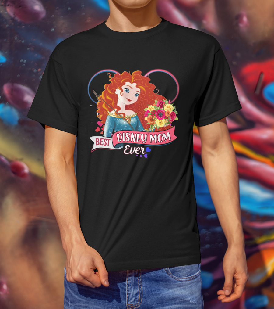 Best Disney Mom Ever Merida And Colorful Flower Bouquet With Hearts And Bow T-Shirt