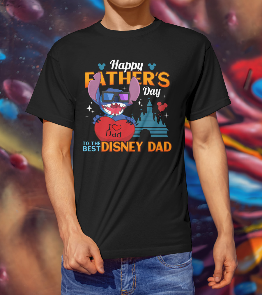 Happy Father's Day To The Best Disney Dad Stitch I Love Dad T-Shirt