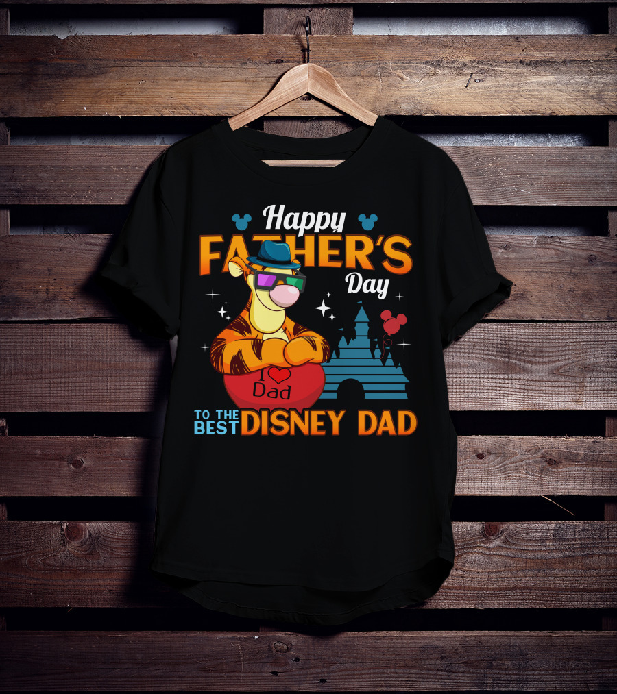 Happy Father's Day To The Best Disney Dad Tigger T-Shirt