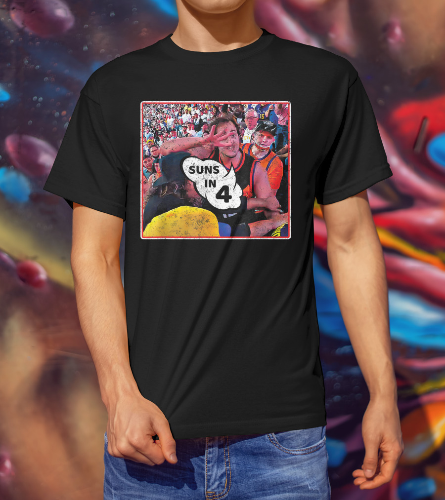 Suns In Four 4 Basketball Fan Celebration T-Shirt