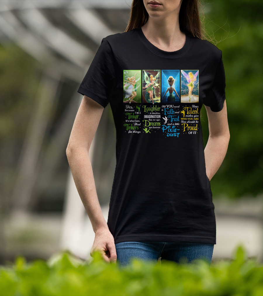 Tinkerbell Laughter Dreams Faith Trust Pixie Dust Proud Talent T-Shirt