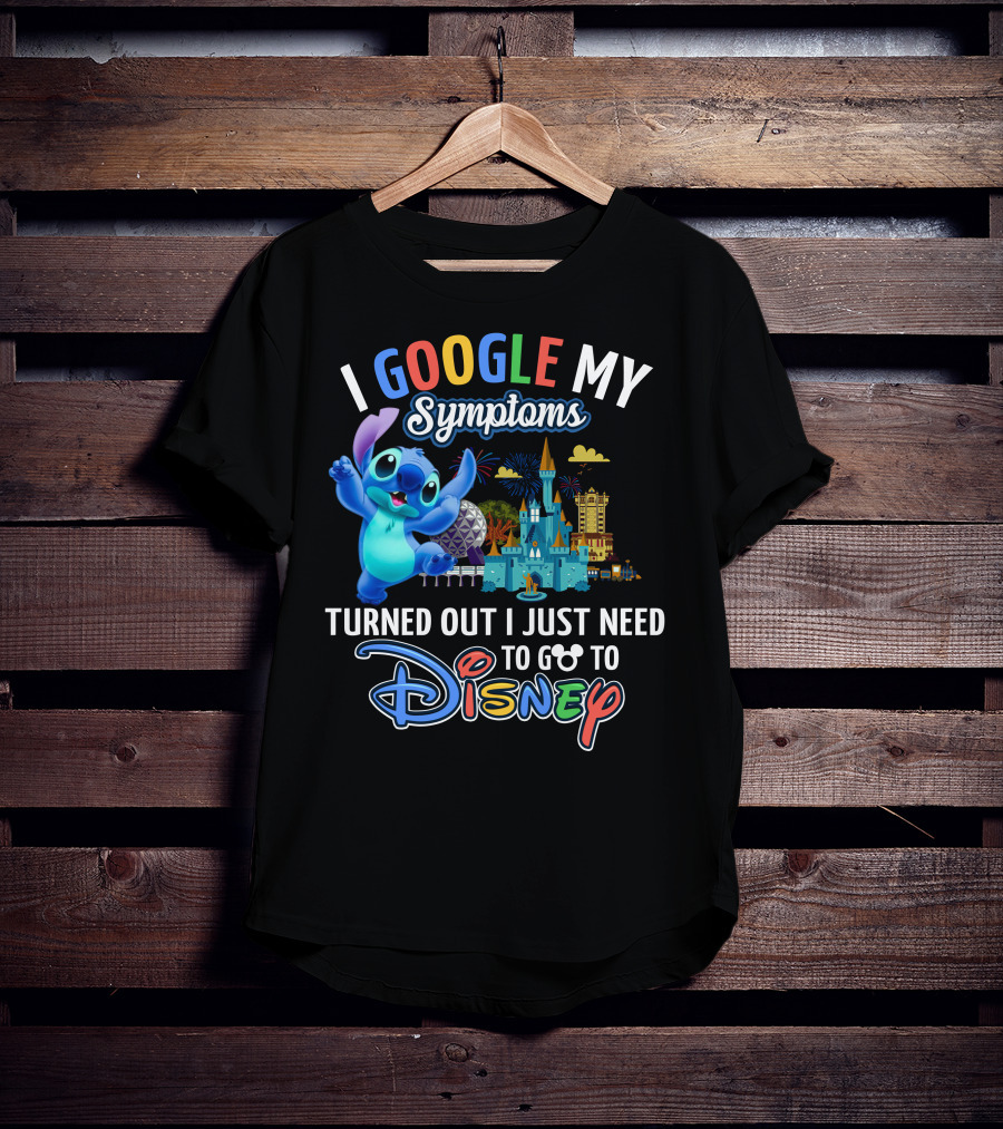I Google My Symptoms Turned Out I Just Need To Go To Disney Stitch Disney Castle T-Shirt