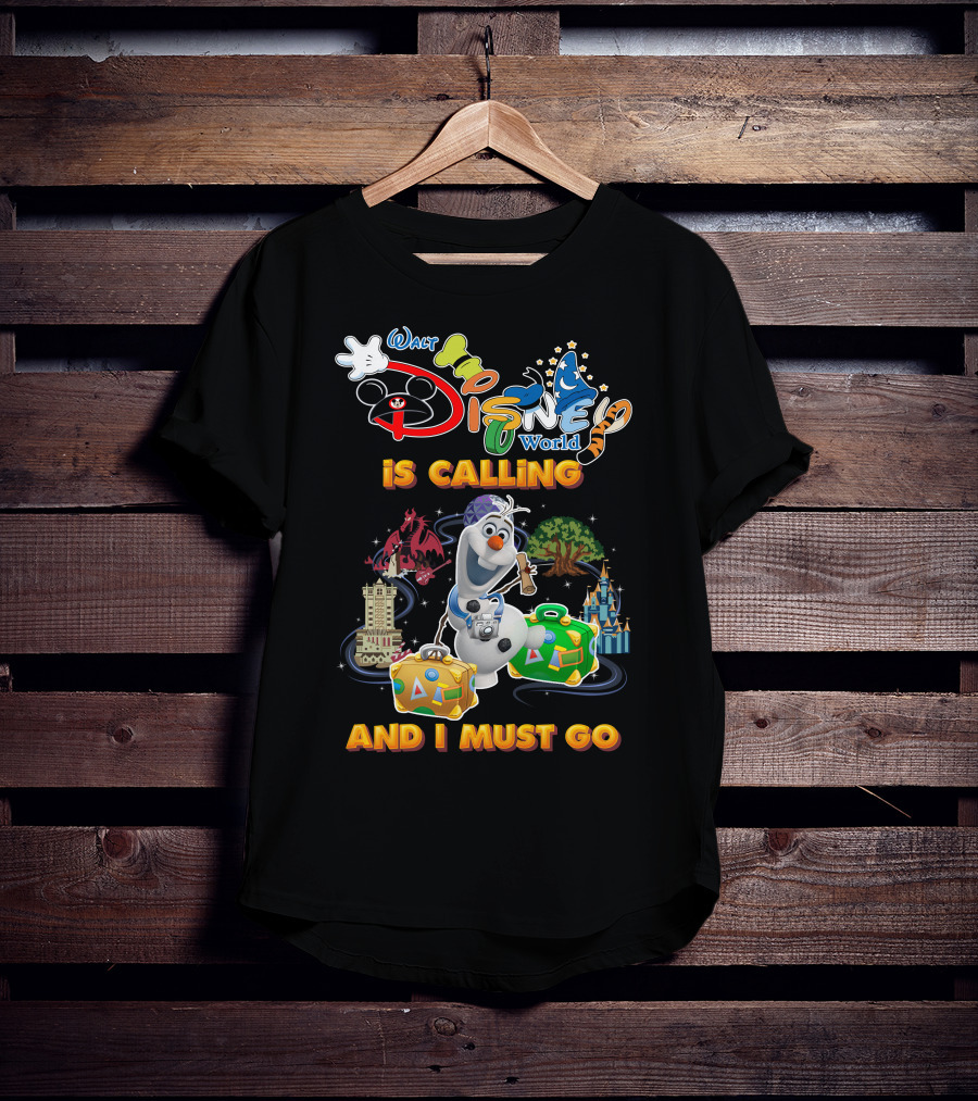 Walt Disney World Is Calling And I Must Go Olaf T-Shirt
