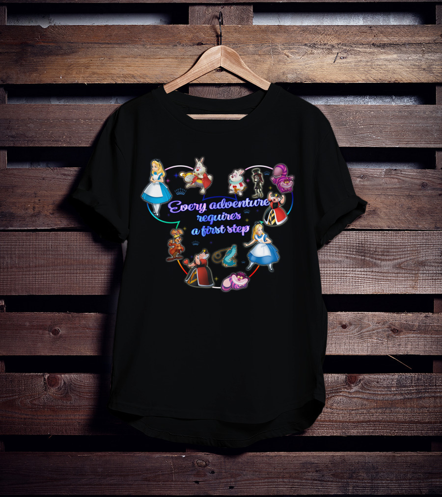 Every Adventure Requires A First Step Alice In Wonderland Characters T-Shirt