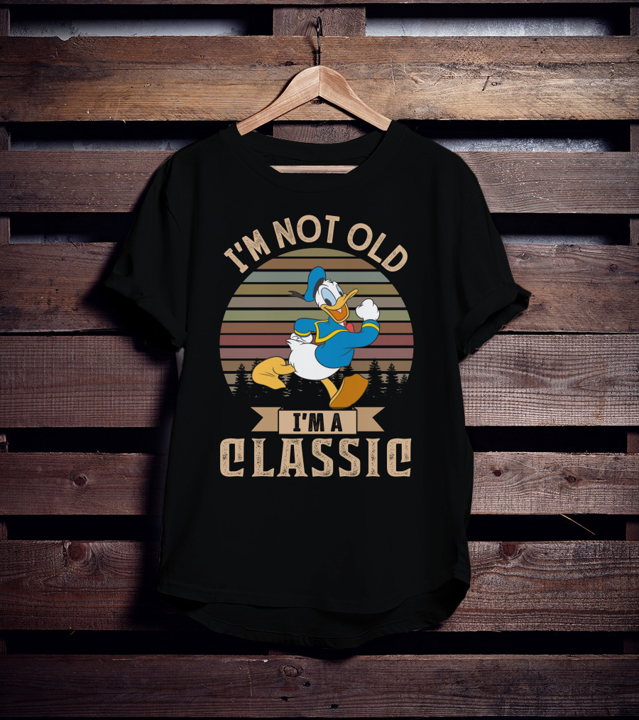I'm Not Old I'm A Classic Donald T-Shirt