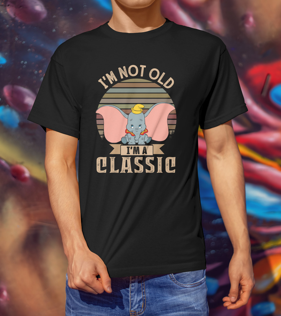 I'm Not Old I'm A Classic Dumbo T-Shirt