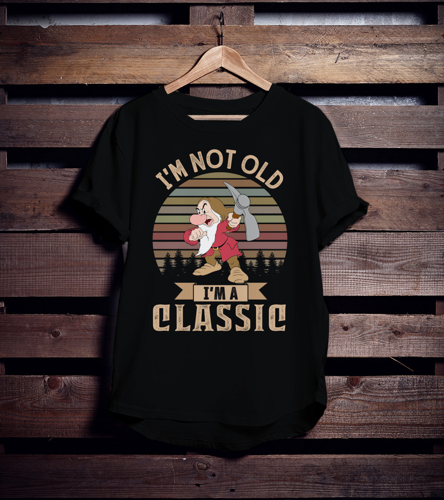 I'm Not Old I'm A Classic T-Shirt
