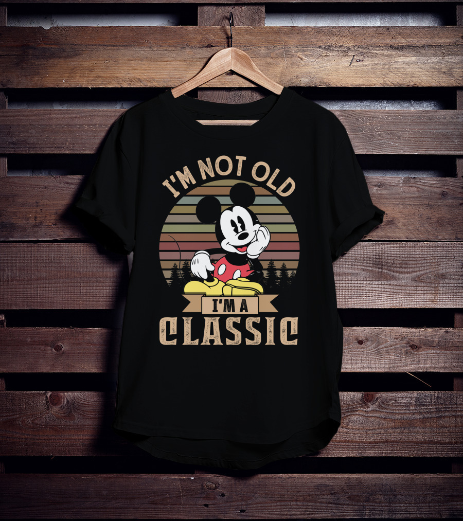 I'm Not Old I'm A Classic Mickey Vintage Disney Character T-Shirt
