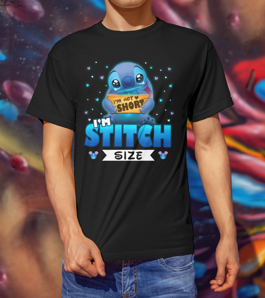 I'm Stitch I'm Not Short Size T-Shirt