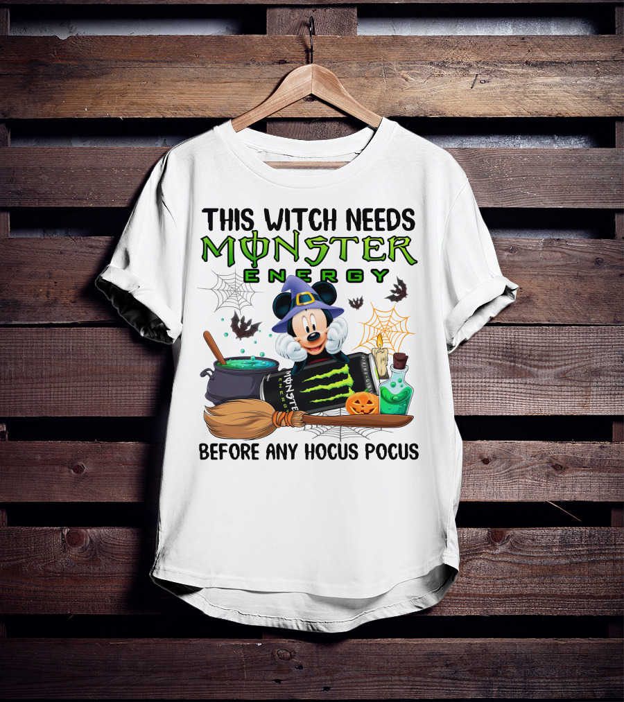 This Witch Needs Monster Energy With Mouse In Witch Hat Before Any Hocus Pocus T-Shirt