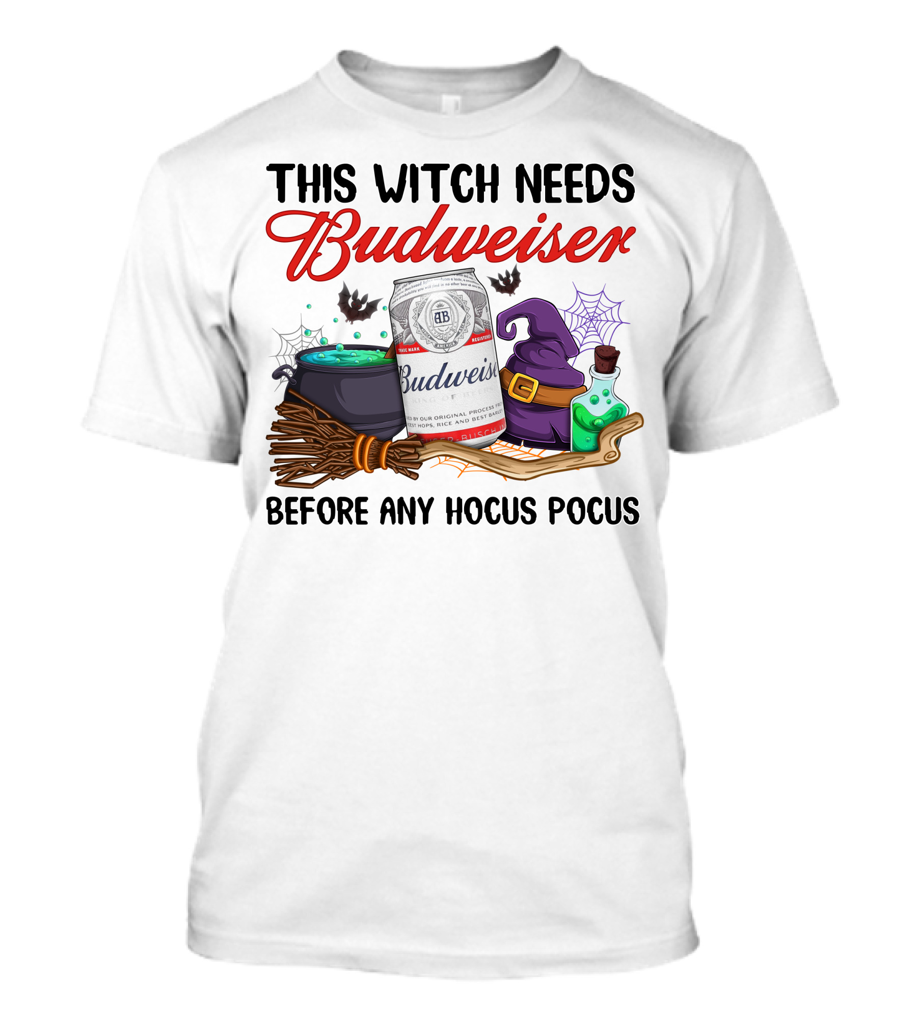 This Witch Needs Budweiser Before Any Hocus Pocus T-Shirt