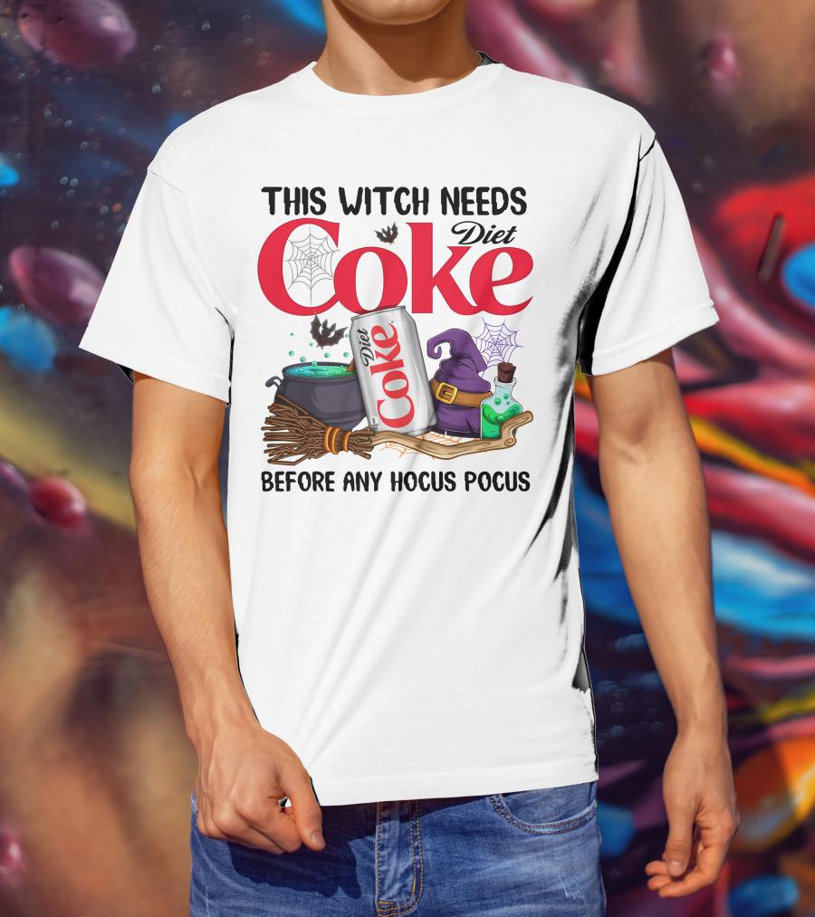This Witch Needs Diet Coke Before Any Hocus Pocus T-Shirt