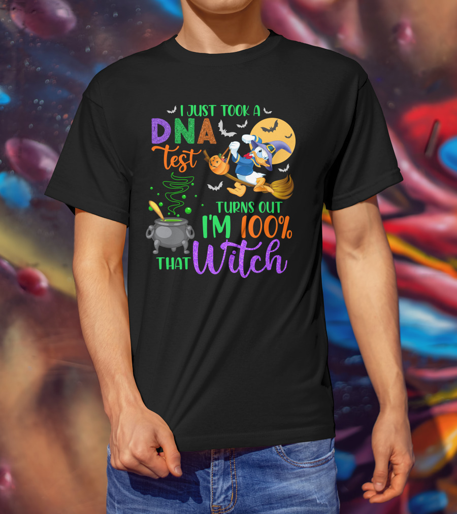I Just Took A Dna Test Turns Out I'm 100% That Witch T-Shirt